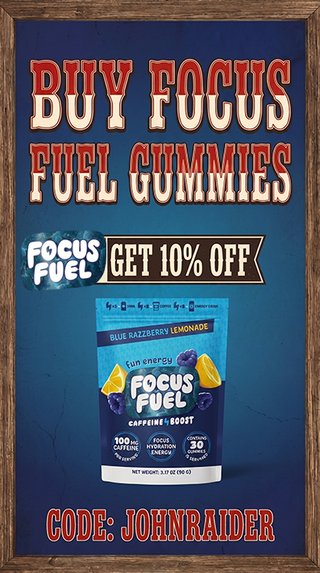 Buy Focus Fuel gummies, 10% off with code JOHNRAIDER